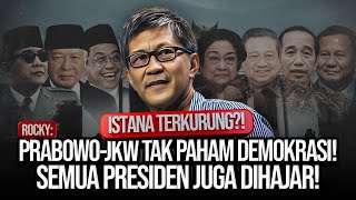 RG PRABOWOJKW TAK PAHAM DEMOKRASI SEMUA PRESIDEN JUGA DIHAJAR SOSOK INI BEGITULAH ROCKY GERUNG [upl. by Darahs209]