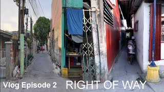 Vlog2 Right Of Way  Lagusan  LUPALOP [upl. by Lisab]