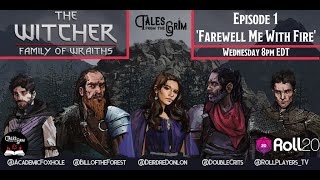 The Witcher RPG Family of Wraiths Episode 1 Farewell Me With Fire [upl. by Myo]