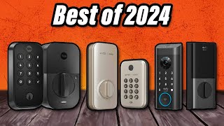 Best Smart Door Locks 2024  The Only 6 To Consider Today [upl. by Laeynad352]