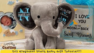 DIY Customized Birth Stat Elephant Tutorial [upl. by Starkey]