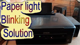 Epson printer paper light blinking Solution [upl. by Wendye552]