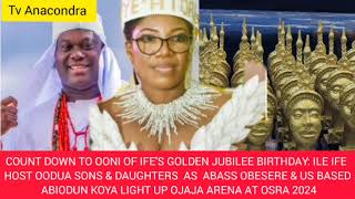 Count Down To Ooni Of Ifes Birthday DayIle Ife Host Oodua Sons amp Daughters At Ojaja Arena For OSRA [upl. by Berstine]