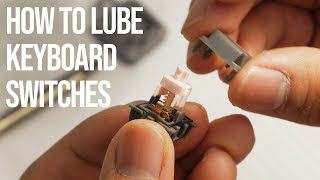 How To Lube and Film MX Style Keyboard Switches [upl. by Arbe]