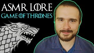 ASMR Lore Part III Game of Thrones Stark Lore [upl. by Nagram]