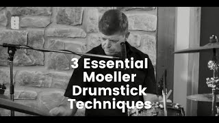 3 Essential Moeller Drumstick Techniques [upl. by Anissa]