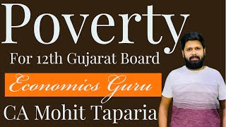 Poverty  Economics  Class 12 Gujarat Board  CA Mohit Taparia [upl. by Willamina]