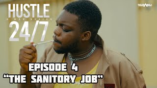 HUSTLE 247  S 01 EPISODE 04  SANITARY OFFICERS [upl. by O'Hara]