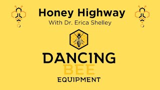 Honey Highway Tour with Dr Erica at Dancing Bee Equipment [upl. by Trebor]