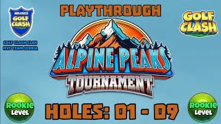 Alpine Peaks Tournament  Golf Clash  Holes 01  09 Rookie LPLAYTHROUGHGrumberg Slopes Course [upl. by Ahsieyk]