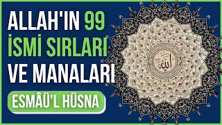 Esmaül Hüsna Anlamları Sırları  Allahın 99 İsmi Zikirleri Faziletleri  Müziksiz Esmaül Hüsna Dinle [upl. by Ahsiniuq]