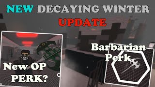 New OVERPOWERED Perk In Decaying Winter Barbarian Perk  Decaying Winter [upl. by Aenert]