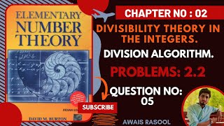 Question No 05  Exercise 22  Divisibility Theory  Number Theory [upl. by Enimaj578]