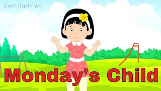 Mondays Child Is Fair Of Face  Nursery Rhymes amp Baby Songs  Best Buddies Rhymes [upl. by Stig]