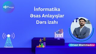 İlkin Anlayışlar dərs izahı  İnformatika  Orxan Məmmədov [upl. by Loralyn368]