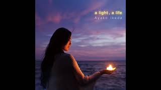 Ayako Ikeda 池田 綾子  a light a life full album [upl. by Allenad]