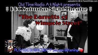 🎙️BBC Saturday Night Theatre🎙️quotThe Barretts of Wimpole Streetquot 📻 [upl. by Kerred]