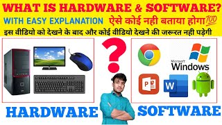 What is Hardware amp Software  Easy Explanation In Hindi  System Software amp Application Software [upl. by Athelstan]