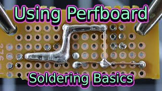 Using Perfboard  Soldering Basics  Soldering for Beginners [upl. by Almira]