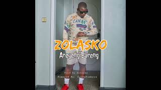 Zolasko  Areyeng Bareng Official Audio [upl. by Turoff900]