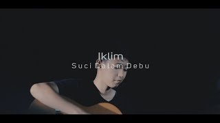 Iklim  Suci Dalam Debu  COVER BY CHIKA LUTFI [upl. by Thgiwd]