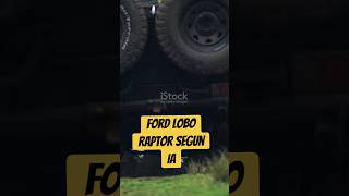 Ford Lobo Raptor según IA fordmexico raptor ford shorts youtubeshorts reels ia sale buy [upl. by Ambros450]