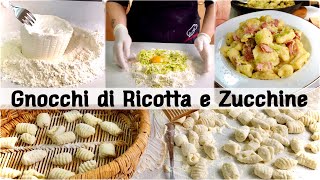 GNOCCHI DI RICOTTA E ZUCCHINE ricetta semplice e veloce RICOTTA E COURGETTES GNOCCHI [upl. by Nylanna]