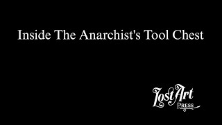 Inside The Anarchists Tool Chest [upl. by Chuah]