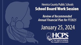 HCPS PresentationReview of Recommended Annual Financial Plan for FY2025Jan 25 2024Work Session [upl. by Reilly]