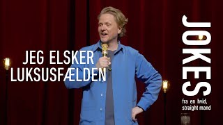 JOKES  fra en hvid straight mand  Luksusfælden Anders Matthesen [upl. by Zoara]