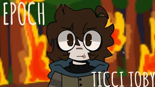 Epoch  Creepypasta  Ticci Toby   animation meme [upl. by Llehsyar]