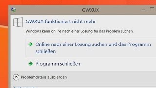 Gwxux funktioniert nicht mehr Tutorial deutsch [upl. by Htesil279]