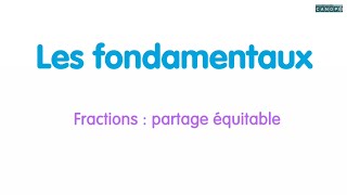 Fractions  partage équitable [upl. by Airdnaid]