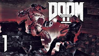 Lets Play Doom 2 Blind  The Perfect Beginning  Part 1 [upl. by Asennav775]