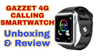 Gazzet 4G calling smart mobile watch compatible with android and iOS smartwatch unboxing and review [upl. by Volpe]