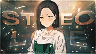 Kotoha Tachibana  Stereo Love 💕 EditAMV [upl. by Walley]