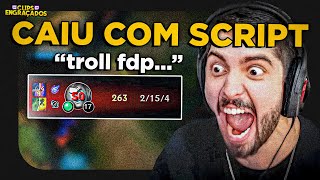 SCRIPTER E TROLL ACABANDO COM O LOL  LEAGUE OF LEGENDS [upl. by Lindberg]