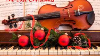 Christmas Violin  Last Christmas 1984 by George Michael Wham Violin and Piano [upl. by Anaeed]