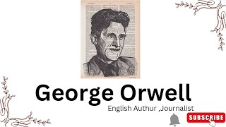 Trailblazzers George Orwell  English author and journalist 1903–1950 [upl. by Cressy]