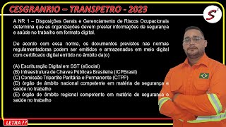 Questão da NR 01  Cesgranrio  Transpetro 2023 [upl. by Einnalem464]