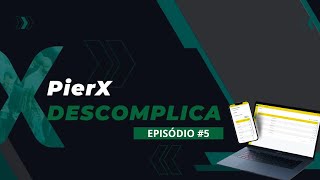 PierX Descomplica EpisÃ³dio 5 [upl. by Noied915]