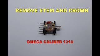 Remove stem and crown Omega caliber 1310 [upl. by Ohnuj870]