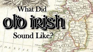 What did the Old Gaelic Language Sound Like [upl. by Rubetta]