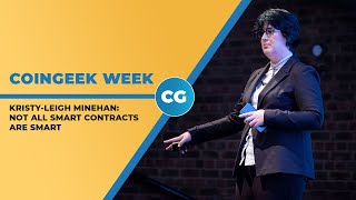 KristyLeigh Minehan Not all smart contracts are smart [upl. by Ronoc]