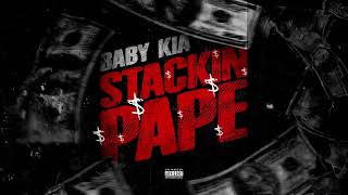 Baby Kia  STACKIN PAPE Official Audio [upl. by Neih]