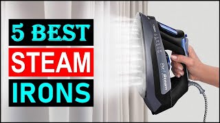 Best Steam Irons in 2023  Top 5 Best Steam Iron for Clothes With Buying Guide [upl. by Doxia]