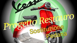 Sostituzione Pedana Vespa 50N vespa tutorialvespa piaggiovespa [upl. by Schwing]