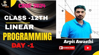 Ch 12 Linear Programming Class12th Day1 Arpit Awasthi [upl. by Neelik]