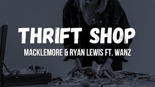 Thrift Shop  20 Dollar In My Pocket  Macklemore amp Ryan Lewis FT Wanz Lyrics Video [upl. by Filbert]