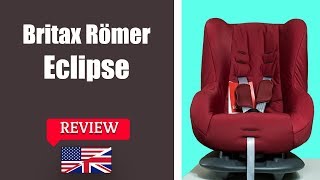 Britax Romer Eclipse  Child Car Seat FULL Review [upl. by Civ]